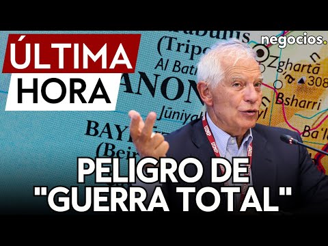 ÚLTIMA HORA | Borrell advierte del peligro de guerra total en el Líbano tras los ataques de Israel