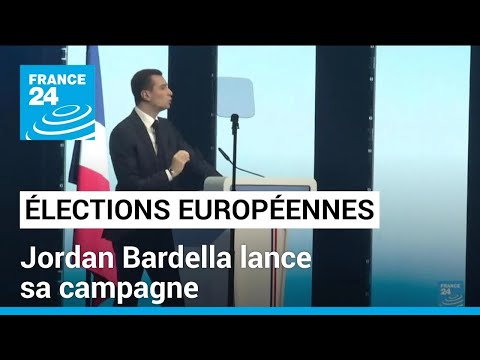 Election européennes : Jordan Bardella lance sa campagne en ciblant E. Macron • FRANCE 24
