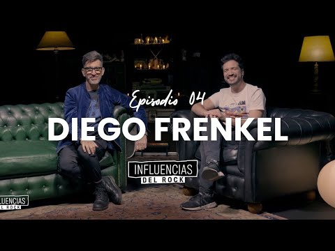 DIEGO FRENKEL en Influencias del Rock - Episodio 04 (02-12-2023)