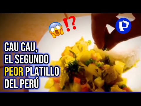 Cau Cau: el segundo peor platillo de la gastronomía peruana