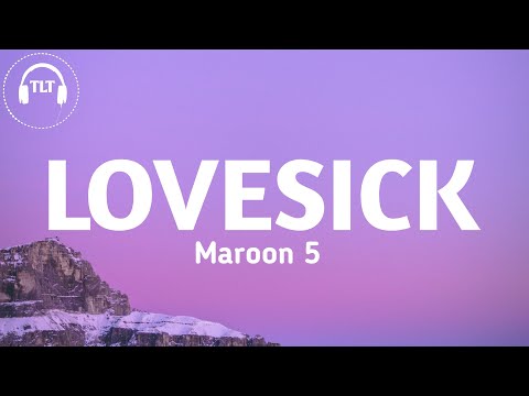Maroon 5 - Lovesick (Lyrics)