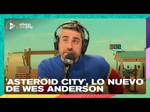 'Asteroid City', la nueva película de Wes Anderson #VueltaYMedia