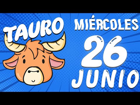 LLEGA UNA CONVERSACION QUE LO CAMBIARA TODO? TAURO  REN  Horoscopo De Hoy 26 De junio 2024