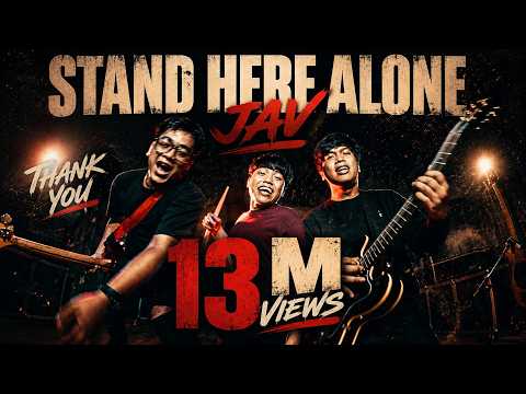 STAND HERE ALONE - JAV OFFICIAL MUSIC VIDEO