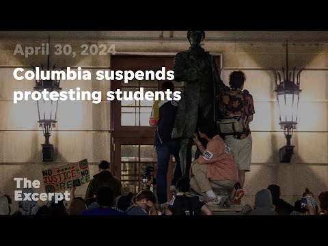 Columbia suspends protesting students | The Excerpt