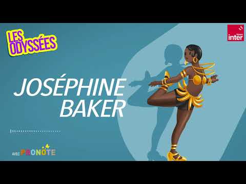 Joséphine Baker - Les Odyssées