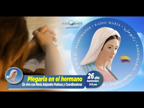 El hermano Radio María - Plegaria del Viacrucis - 26 de septiembre de 2024