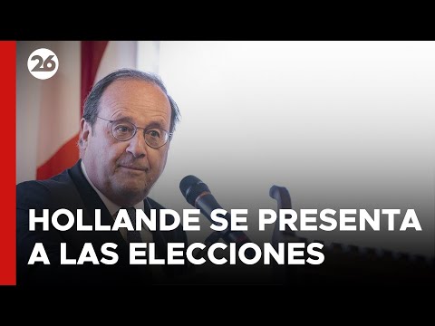 El expresidente François Hollande se presentará a las elecciones legislativas en Francia