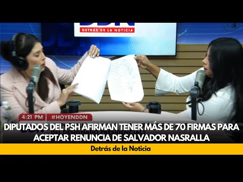 Diputados del PSH afirman tener más de 70 firmas para aceptar renuncia de Salvador Nasralla