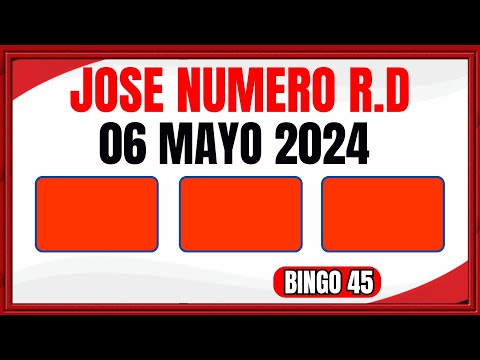 NÚMEROS DEL DIA  LUNES 6 DE MAYO DE 2024 - JOSÉ NÚMERO RD