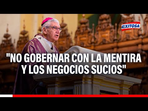 Monseñor Castillo pide a las autoridades no gobernar con la mentira y los negocios sucios
