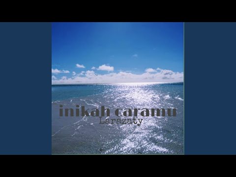 inikah caramu