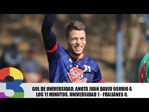 Gol de Universidad. Anota Juan David Osorio a los 11 minutos. Universidad 1 - Fraijanes 0