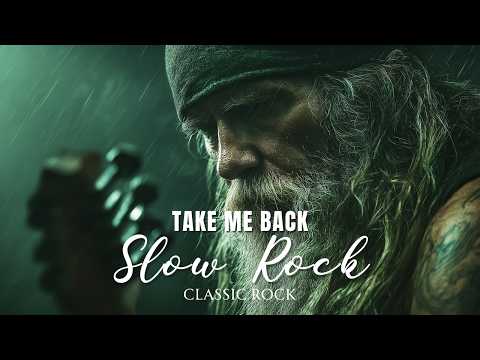 Take me Back, Unforgettable Slow Rock Music Hits 🎶 Classic Rock Songs 70s 80s 90s Legendary Ballads