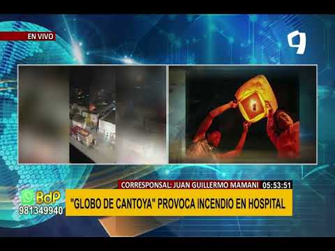 Arequipa: globo de los deseos provoca incendio en hospital de Camaná
