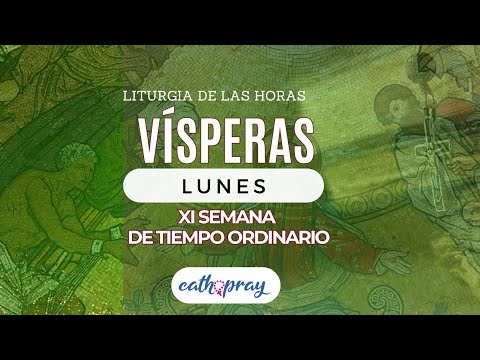 Oración de la tarde (Vísperas), LUNES 17 DE JUNIO 2024 I XI semana Tiempo Ordinario | #Cathopray