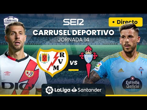 ? EN DIRECTO | RAYO VALLECANO - CELTA DE VIGO #LaLiga Jornada 14