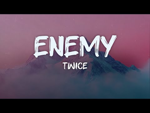 twice - enemy (lyrics)
