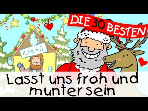 Lasst uns froh und munter sein - Weihnachtslieder zum Mitsingen || Kinderlieder