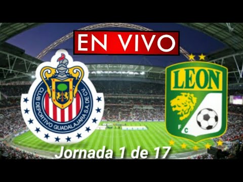 Donde ver Chivas vs. León en vivo, por la Jornada 1 de 17, Guardianes