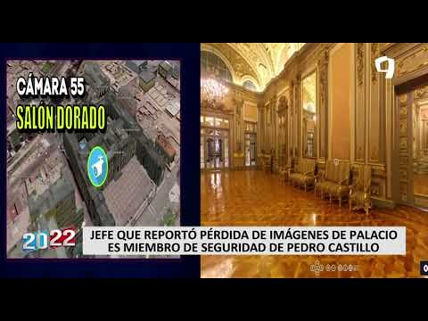 Jefe que reportó pérdida de imágenes de Palacio es miembro de seguridad de Pedro Castillo
