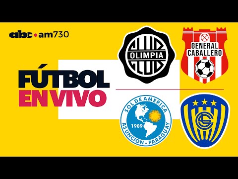 En vivo - OLIMPIA vs GENERAL CABALLERO - Torneo Clausura 2024 - ABC 730 AM