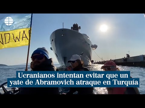Ucranianos intentan evitar que un segundo yate del oligarca ruso Abramovich atraque en Turquía