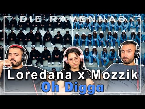 Loredana x Mozzik – Oh Digga - REAKTION | Die Ravennas