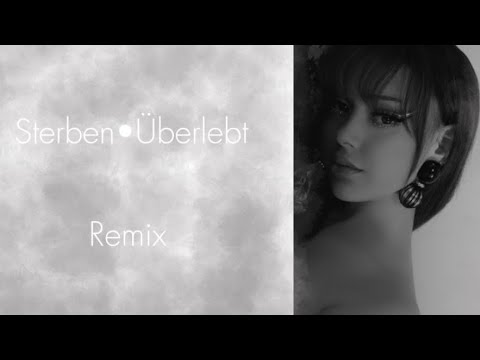 Sterben//Überlebt Remix //VITAYLIVA