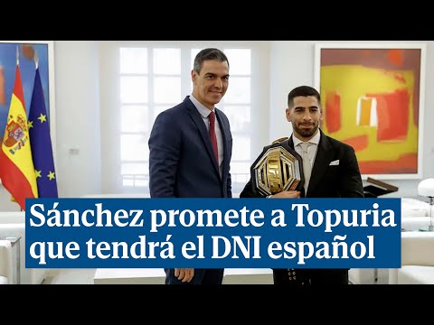 Sánchez promete a Topuria que muy pronto tendrá el DNI español
