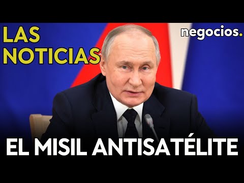 NOTICIAS DE LA MAÑANA | Misil antisatélite de Rusia; Von der Leyen y la defensa de Europa; y Maduro