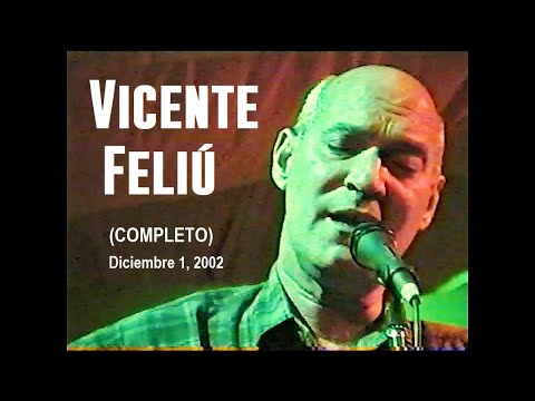 (Completo) Vicente Feliú en Rojo Café - (Dic. 07, 2002)