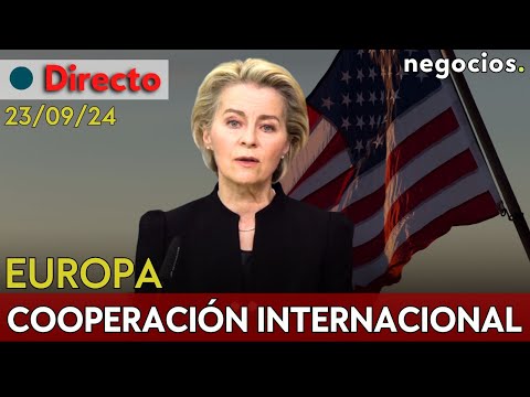 DIRECTO | VON DER LEYEN EN EEUU: EUROPA, LA ONU Y LA AOSIS FORTALECEN LA COOPERACIÓN GLOBAL