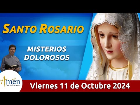 Santo Rosario de Hoy Viernes 11 Octubre de 2024 l Amen Comunicaciones l Católica l María