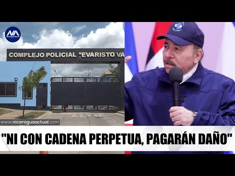 Ortega: Ni con pena perpetua presos políticos podrán pagar el daño a Nicaragua