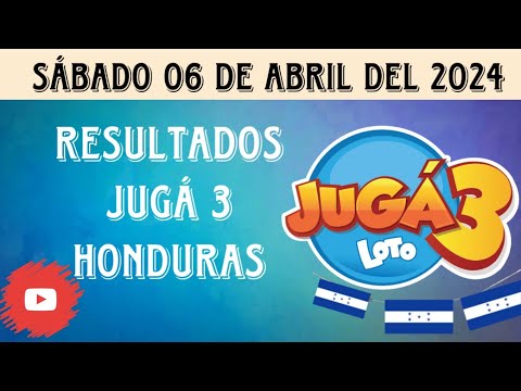 Resultados JUGÁ 3 HONDURAS del sábado 06 de abril del 2024