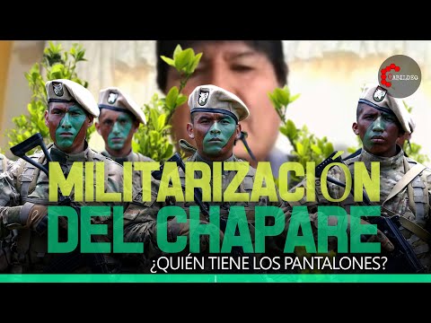 MILITARIZACIÓN DEL CHAPARE | #CabildeoDigital