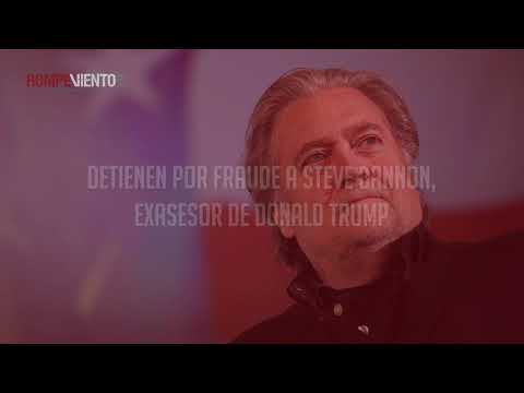 Detienen por fraude a Steve Bannon, exasesor de Donald Trump