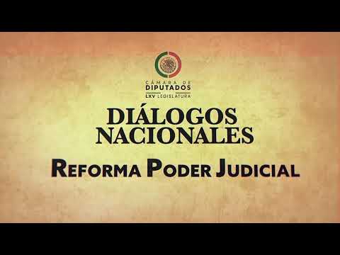 Diálogos Nacionales para la Reforma del Poder Judicial (02/07/2024)