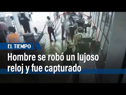 Hombre mayor se robó un lujoso reloj y fue capturado en Bogotá | El Tiempo