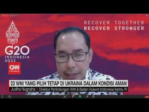 🔴23 WNI Yang Pilih Tetap di Ukraina Dalam Kondisi Aman