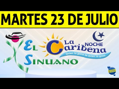 Resultados CARIBEÑA y SINUANO NOCHE del Martes 23 de Julio de 2024  CHANCE