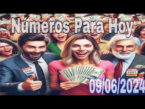 Números para hoy 09 de Junio del 2024 Suerte y Bendiciones para todos