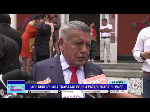 Trujillo: “APP surgió para trabajar por la estabilidad del país”