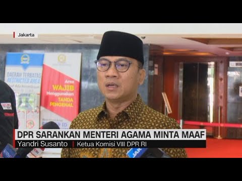 DPR Sarankan Menteri Agama Minta Maaf