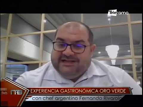 Experiencia gastronómica Oro Verde con chef argentino Fernando Rivarola