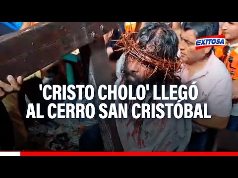 'Cristo Cholo' llegó al cerro San Cristóbal con miles de fieles