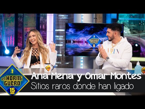 Ana Mena y Omar Montes cuentan en qué sitios más raros han ligado - El Hormiguero