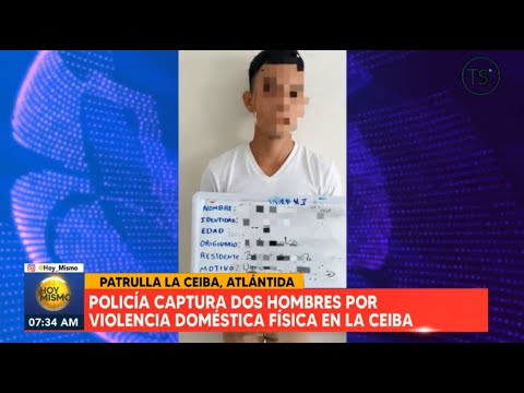 Policía detiene a dos hombres acusados por violencia doméstica en La Ceiba