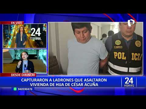 Detienen a sospechosos que robaron 150 mil dólares a hija de César Acuña en su casa